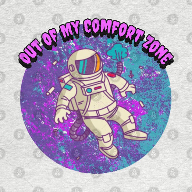 Out Of My Comfort Zone Graphic by CTJFDesigns